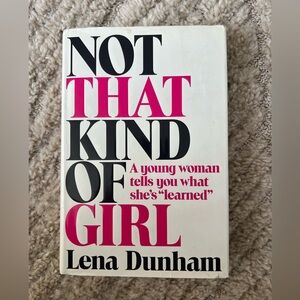 Not That Kind of Girl Hardcover Lena Dunham
